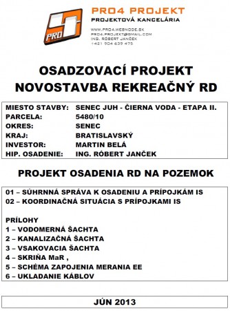 Osadzovací projekt - Rekreačný RD Senec 06/2013